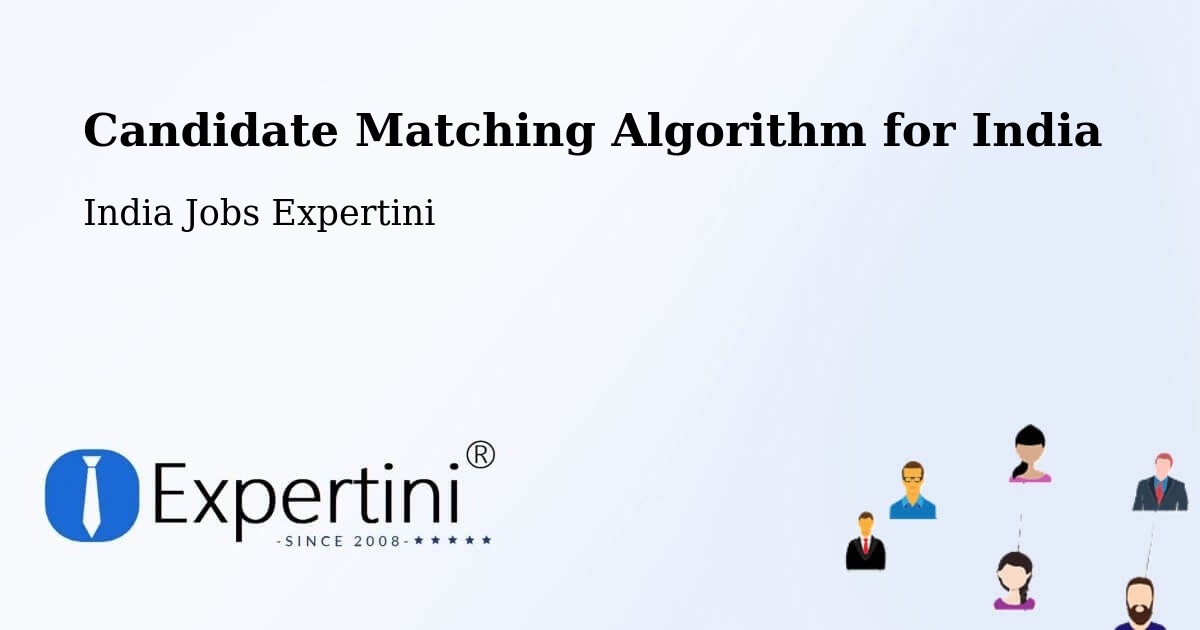Candidate Matching Algorithm Overview – Salur - India Jobs Expertini