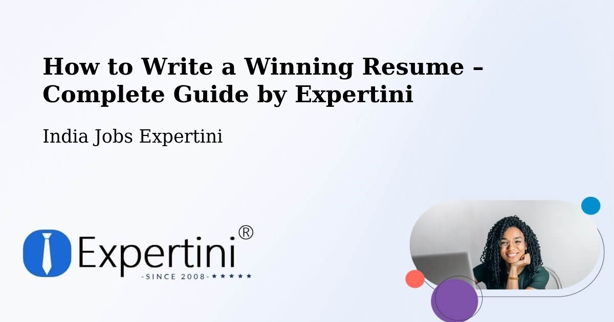 Resume Writing Guide for Job Seekers – Salur - Salur, India Jobs Expertini