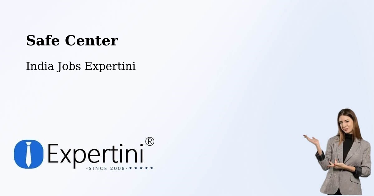 Safety Center – Salur - India Jobs Expertini